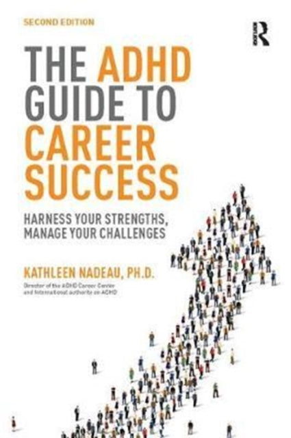 Book cover of: ADHD Guide to Career Success. By: Kathleen G. Nadeau