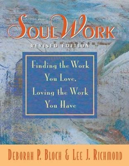 Book cover of: SoulWork. By: Deborah Bloch