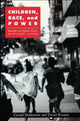 Book cover of: Children, Race, and Power. By: Gerald E. Markowitz