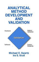 Book cover of: Analytical Method Development and Validation. By: Michael E. Swartz