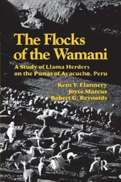 Book cover of: Flocks of the Wamani. By: Kent V. Flannery