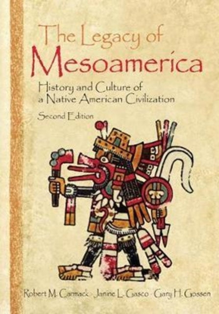 Book cover of: Legacy of Mesoamerica. By: Robert M. Carmack