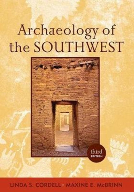 Book cover of: Archaeology of the Southwest. By: Linda S. Cordell
