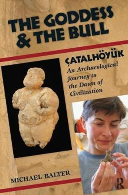 Book cover of: Goddess and the Bull. By: Michael Balter