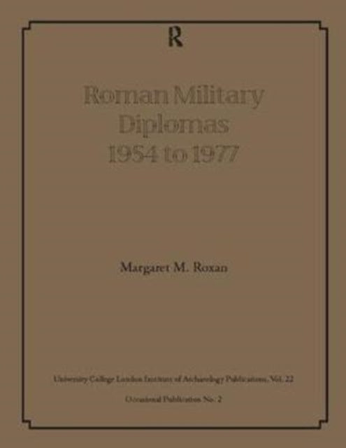Book cover of: Roman Military Diplomas 1954 to 1977. By: Margaret M. Roxan