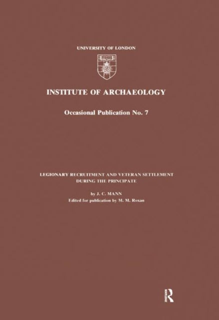 Book cover of: Legionary Recruitment and Veteran Settlement During the Principate. By: Mann, J. C.
