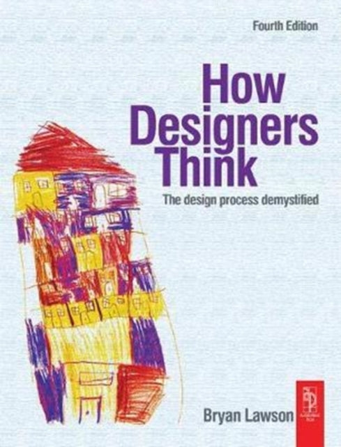 Book cover of: How Designers Think. By: Bryan Lawson