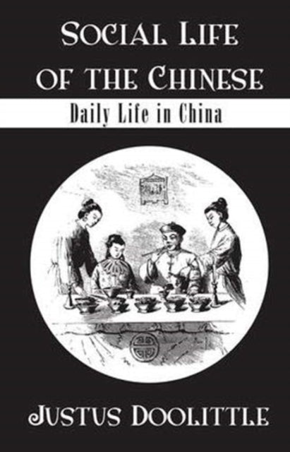 Book cover of: Social Life Of The Chinese. By: Doolittle