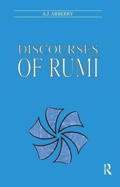 Book cover of: Discourses of Rumi. By: A. J. Arberry