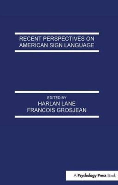 Book cover of: Recent Perspectives on American Sign Language. By: Harlan L. Lane