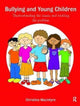 Book cover of: Bullying and Young Children. By: Christine Macintyre
