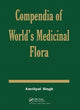Book cover of: Compendia of World's Medicinal Flora. By: Amritpal Singh