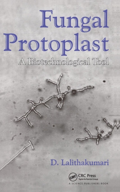 Book cover of: Fungal Protoplast. By: D. Lalithakumari