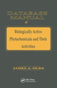Book cover of: Database of Biologically Active Phytochemicals & Their Activity. By: James A. Duke