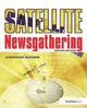 Book cover of: Satellite Newsgathering. By: Jonathan Higgins