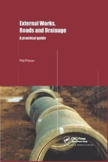 Book cover of: External Works, Roads and Drainage. By: Phil Pitman