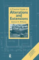 Book cover of: Practical Guide to Alterations and Extensions. By: Andrew R. Williams
