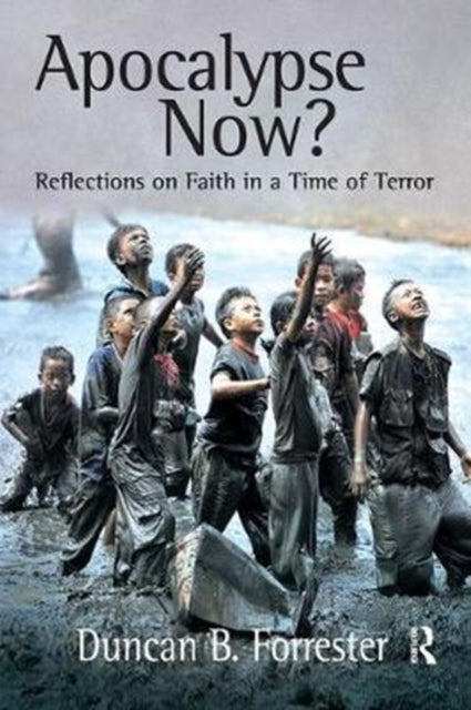 Book cover of: Apocalypse Now?. By: Duncan B. Forrester