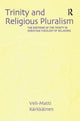 Book cover of: Trinity and Religious Pluralism. By: Veli-Matti K�k�en