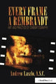 Book cover of: Every Frame a Rembrandt. By: Andrew Laszlo