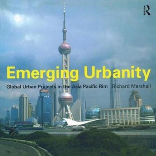 Book cover of: Emerging Urbanity. By: Richard Marshall