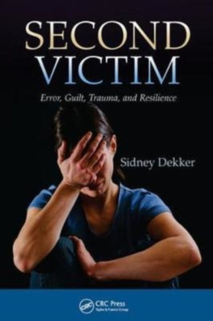 Book cover of: Second Victim. By: Sidney Dekker