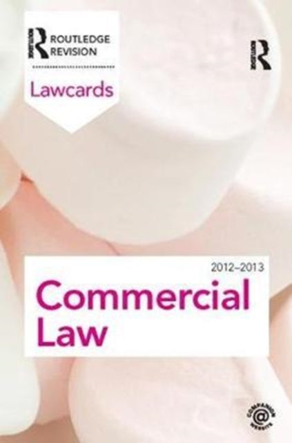 Book cover of: Commercial Lawcards 2012-2013. By: Routledge