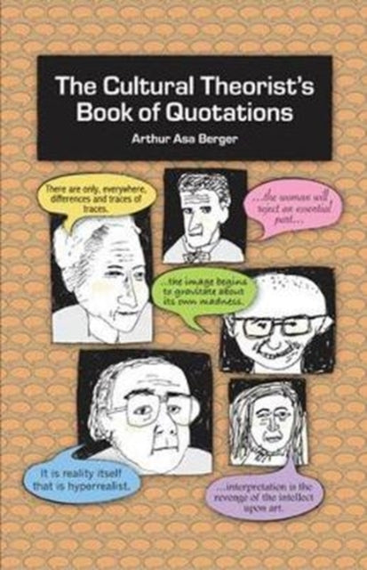 Book cover of: Cultural Theorist's Book of Quotations. By: Arthur Asa Berger
