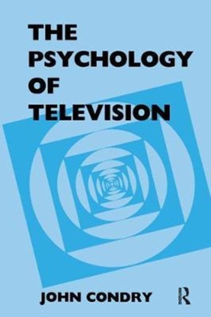 Book cover of: Psychology of Television. By: John Condry
