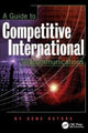 Book cover of: Guide to Competitive International Telecommunications. By: Gene Retske