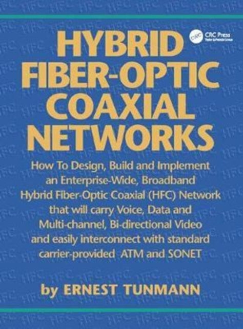 Book cover of: Hybrid Fiber-Optic Coaxial Networks. By: Ernest Tunmann