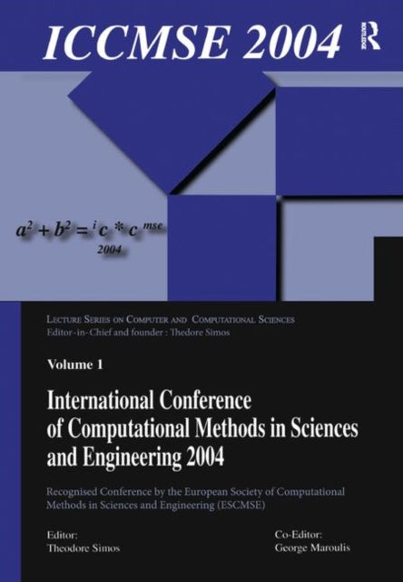 Book cover of: International Conference of Computational Methods in Sciences and Engineering (ICCMSE 2004). By: Theodore Simos