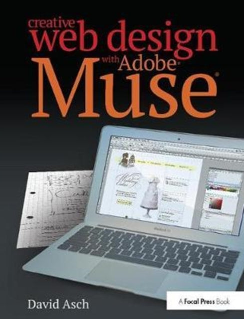 Book cover of: Creative Web Design with Adobe Muse. By: David Asch