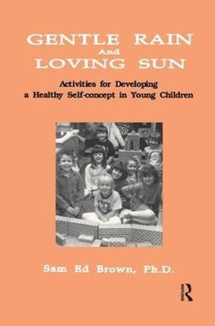 Book cover of: Gentle Rain And Loving Sun. By: Sam Ed Brown