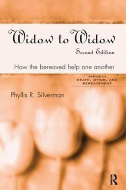 Book cover of: Widow to Widow. By: Phyllis R. Silverman
