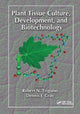 Book cover of: Plant Tissue Culture, Development, and Biotechnology. By: Robert N. Trigiano