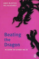 Book cover of: Beating the Dragon. By: James Macintosh