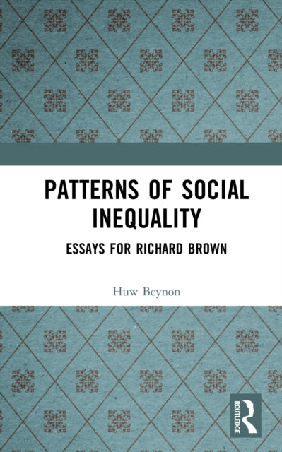 Book cover of: Patterns of Social Inequality. By: Huw Beynon