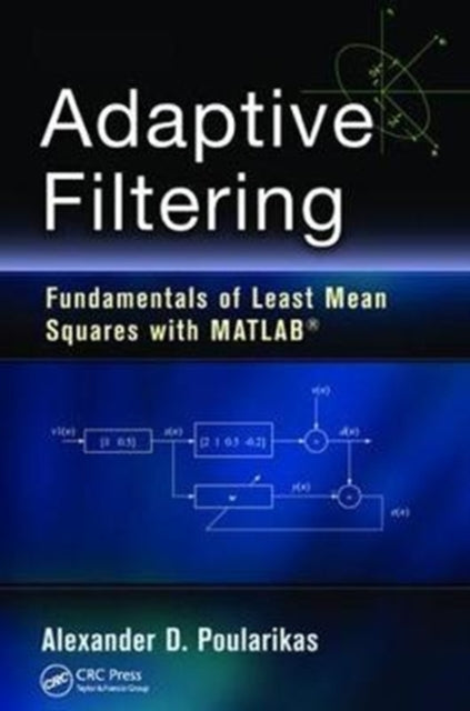 Book cover of: Adaptive Filtering. By: Alexander D. Poularikas