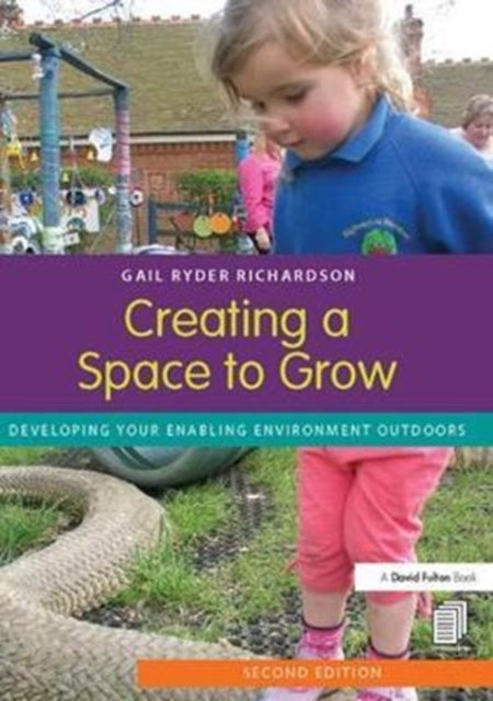 Book cover of: Creating a Space to Grow. By: Gail Ryder Richardson