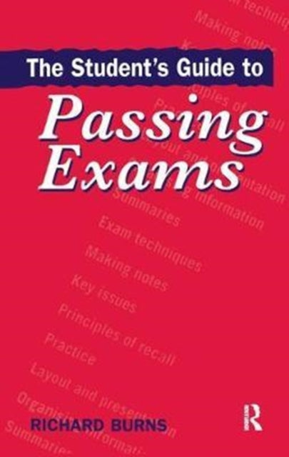 Book cover of: Student's Guide to Passing Exams. By: Richard Burns
