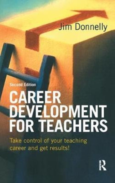Book cover of: Career Development for Teachers. By: Jim Donnelly