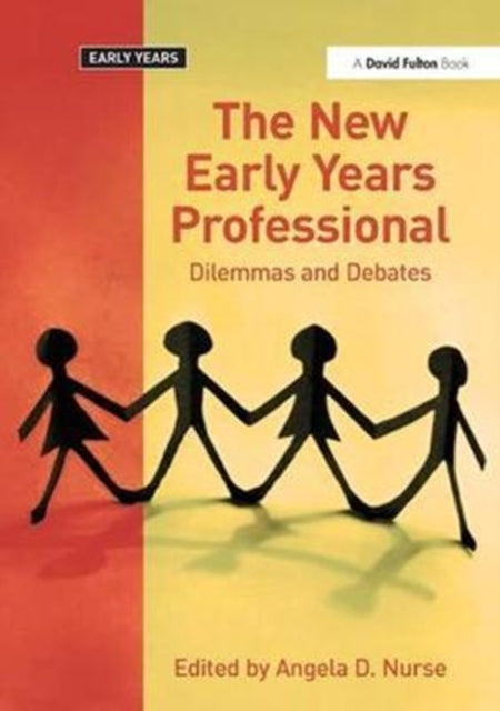 Book cover of: New Early Years Professional. By: Angela D. Nurse