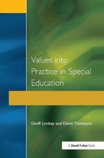 Book cover of: Values into Practice in Special Education. By: Geoff Lindsay