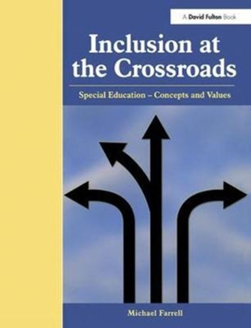 Book cover of: Inclusion at the Crossroads. By: Michael Farrell