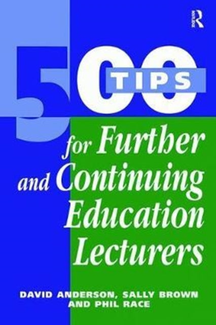 Book cover of: 500 Tips for Further and Continuing Education Lecturers. By: David Anderson