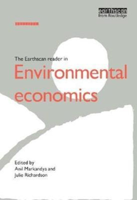 Book cover of: Earthscan Reader in Environmental Economics. By: Anil Markandya
