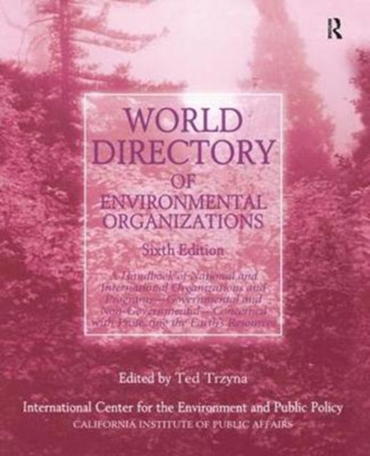 Book cover of: World Directory of Environmental Organizations. By: Thaddeus C. Trzyna
