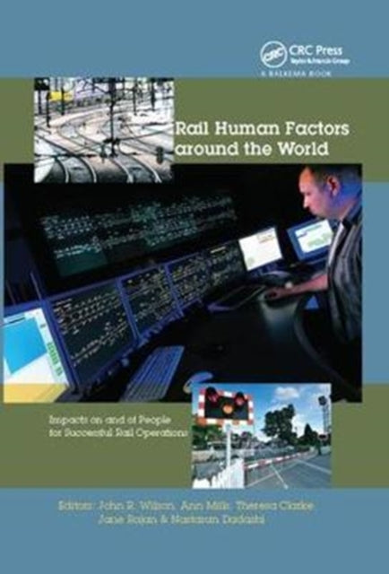 Book cover of: Rail Human Factors around the World. By: Wilson, John R.