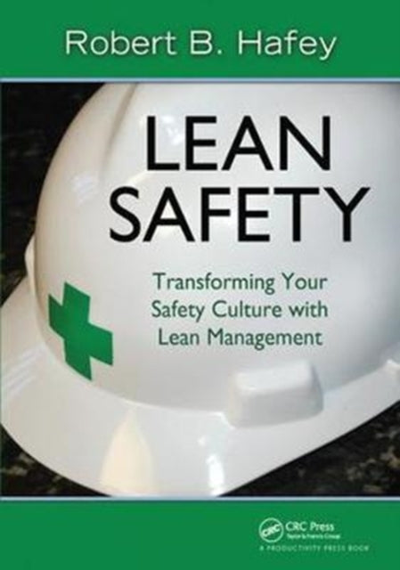 Book cover of: Lean Safety. By: Robert Hafey
